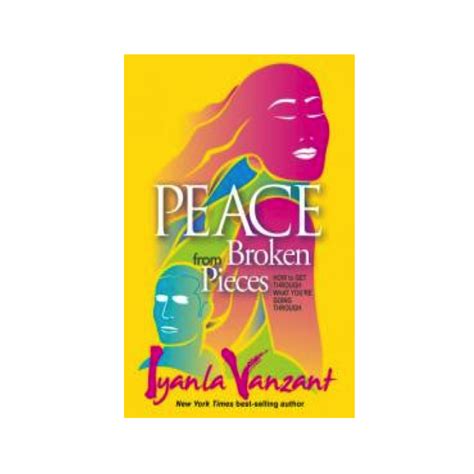 Iyanla Vanzant Helps You Get Through What You're Going Through with 'Peace from Broken Pieces ...