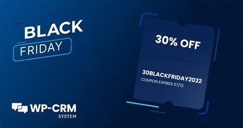 Black Friday Cyber Monday 2022 30 Off On All Wp Crm Plans Wp Crm System