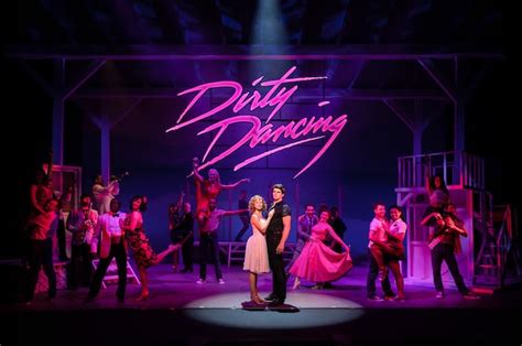 Review Dirty Dancing Brings The Hit Film To Life And The Audience
