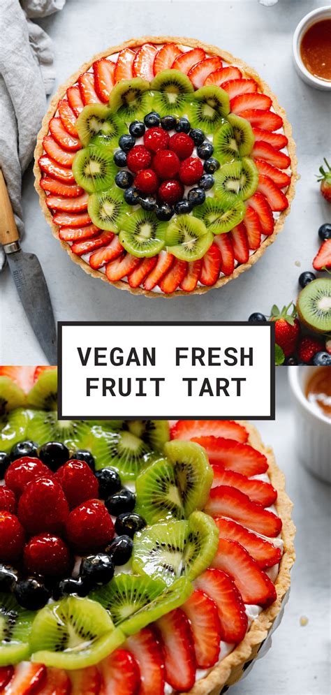 Vegan Fruit Tart Recipe Fruit Recipes Healthy Fruit Tart Vegan