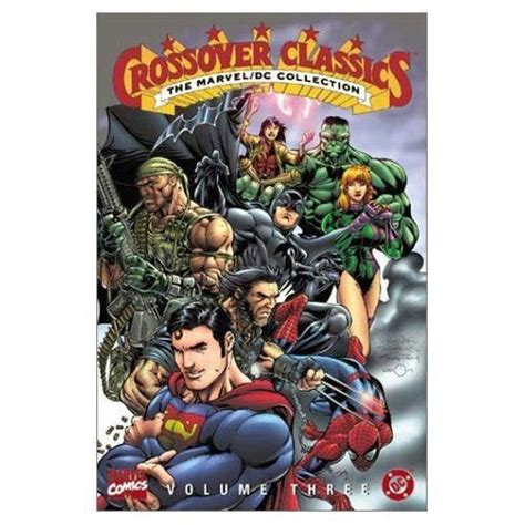 The Marveldc Collection Crossover Classics Vol 3 Paperback May 1