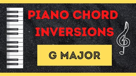 Piano Chord Inversions G Major How To Play Youtube