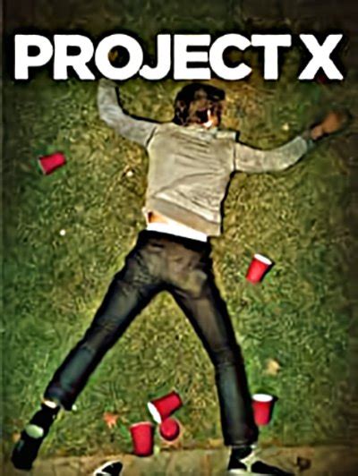 Project X 2012 Movie The Best Ultimate Crazy Party To Never Forget
