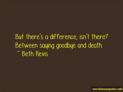 Death And Saying Goodbye Quotes: top 3 quotes about Death And Saying Goodbye from famous authors
