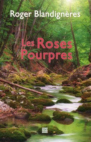 Les Roses Pourpres De Roger Blandignères Grand Format Livre Decitre