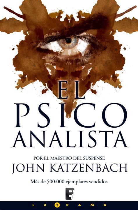 Descargar libro en jaque al psicoanalista john katzenbach línea pdf epub mobi, un auténtico thriller con elementos muy oscuros, dinamismo, tensión. EL PSICOANALISTA JOHN KATZENBACH DESCARGAR PDF