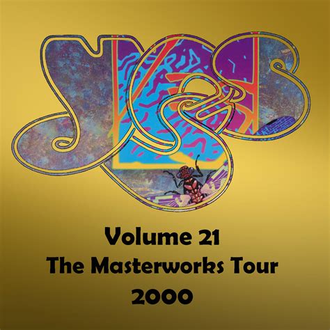 Yes Gold Volume 21 The Masterworks Tour