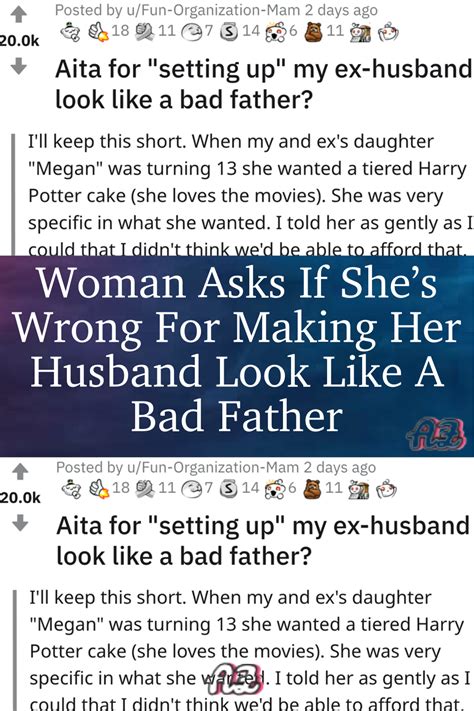 Woman Asks If She S Wrong For Making Her Husband Look Like A Bad Father Artofit