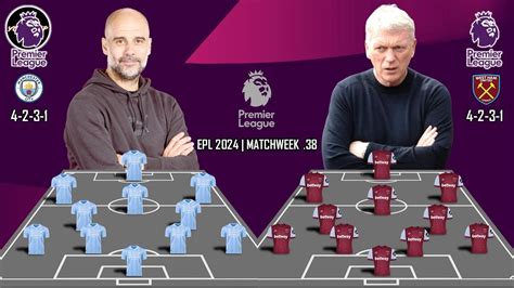 Guardiola Vs Moyes Predictions Starting Line Up Premier League