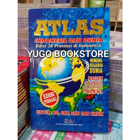 Jual BUKU ATLAS INDONESIA DAN DUNIA EDISI 38 PROVINSI UKURAN 23 X 16