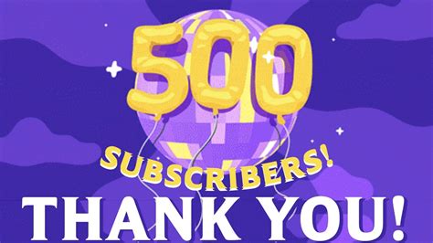 500 Subscribers Thank You Youtube