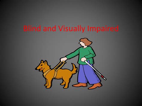 Ppt Blind And Visually Impaired Powerpoint Presentation Free