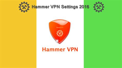Hammer Vpn Settings 2021 All Country Free Internet Tricks