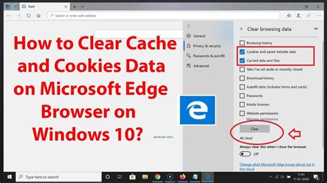 Clear all cache on windows 10. How to Clear Cache and Cookies Data on Microsoft Edge ...