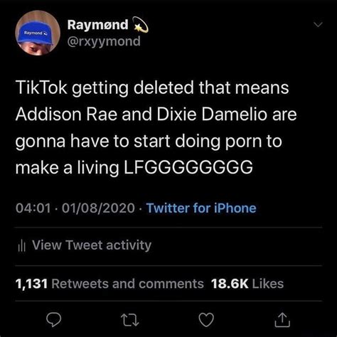 Tiktok Getting Deleted That Means Addison Rae And Dixie Damelio Are