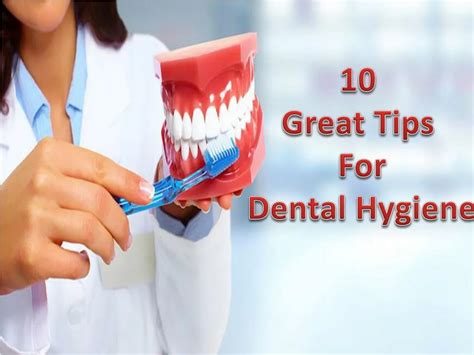 Ppt 10 Great Tips For Dental Hygiene Powerpoint Presentation Free