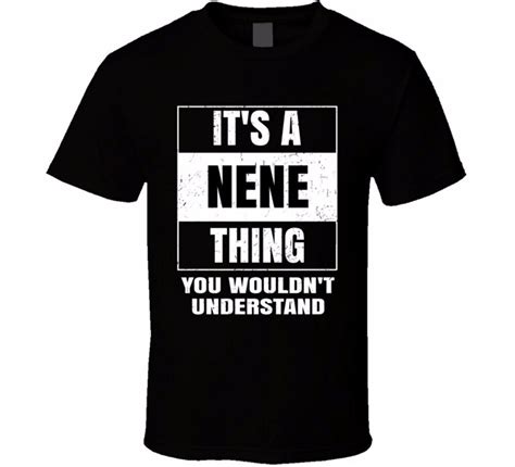 Custom T Shirts Online Fashion Nene Name Parody Funny Wouldn T Understand T Shirt Short O Neck T
