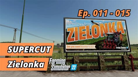 Zielonka Supercut Ep Farming Simulator Youtube