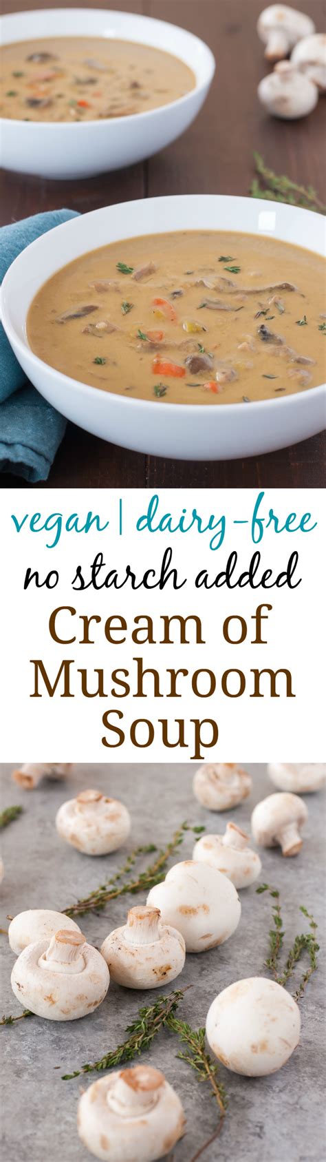 Dairy Free Vegan Cream Of Mushroom Soup Recipe Allergy Free Alaska