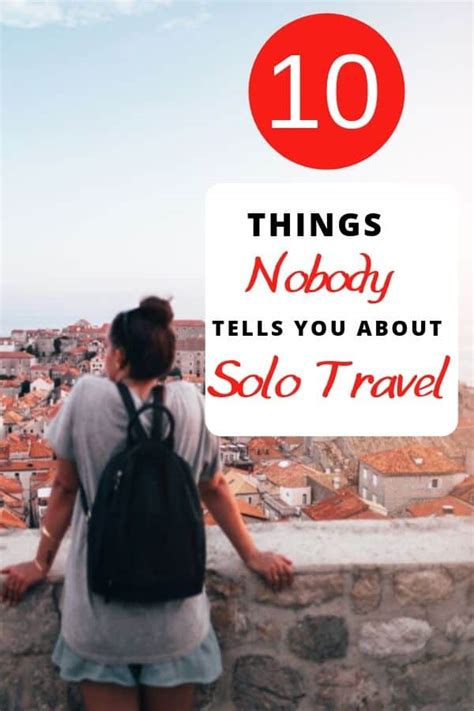 10 Things No One Tells You About Solo Travel Travels With Erica
