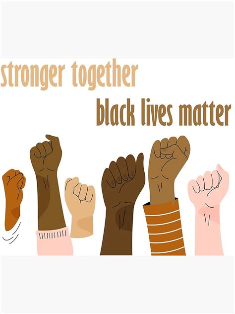 Stronger Together Racial Equality Black Lives Matter Hands Of The