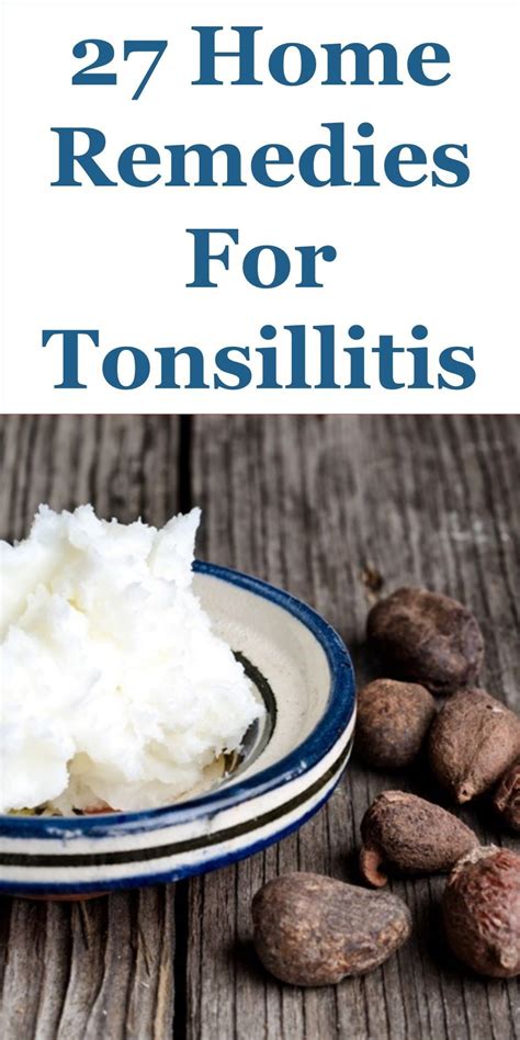 27 Home Remedies For Tonsillitis Tonsilitis Remedy Remedies For