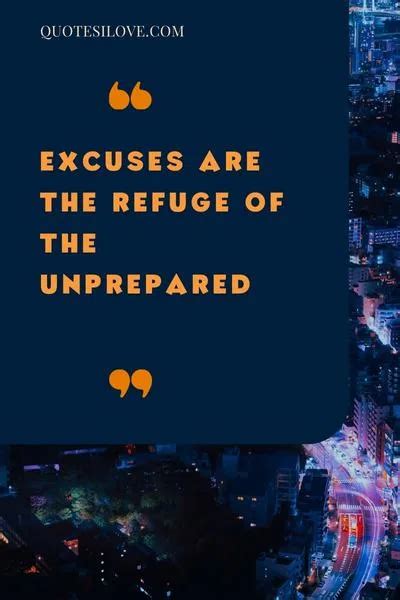 Tired Of Your Excuses Quotes Quotes I Love