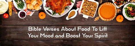 41 Sweet And Delicious Bible Verses About Food