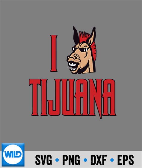 Donkey Svg I Love Tijuana Donkey Show Svg Wildsvg