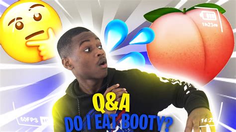 Juicy Qanda Do I Eat Booty All Questions Answered Youtube