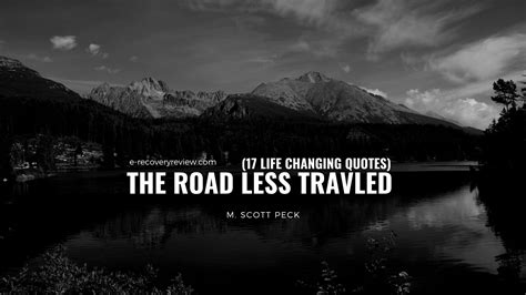 17 Of The Best Road Less Traveled Quotes M Scott Peck