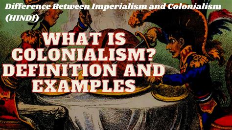 उपनिवेशवाद What Is Colonialism Definition And Examples Imperialism