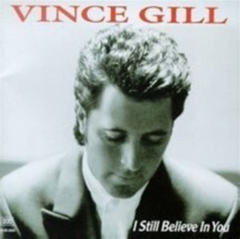 vince gill i still believe in you by gill vince cd cds