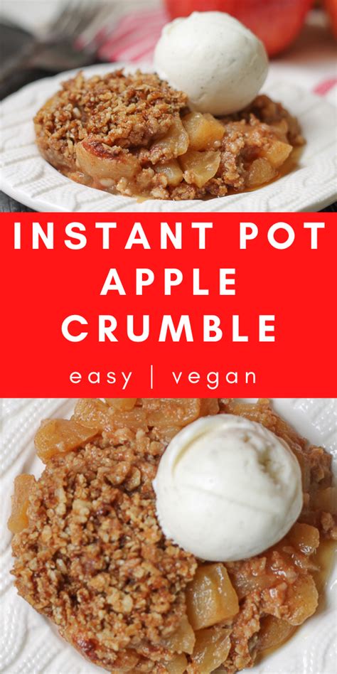 instant pot apple crumble easy vegan dessert recipe healthy dessert recipes recipes