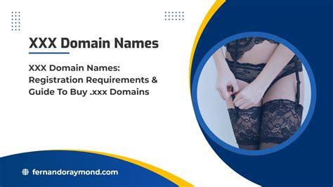 What Are Xxx Domain Names Registration Requirements And Guide To Buy