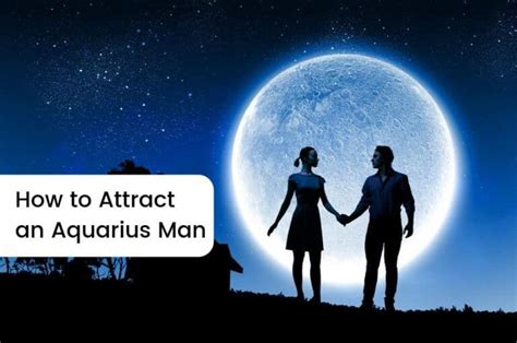 7 Tips On How To Attract An Aquarius Man Askastrology Blog