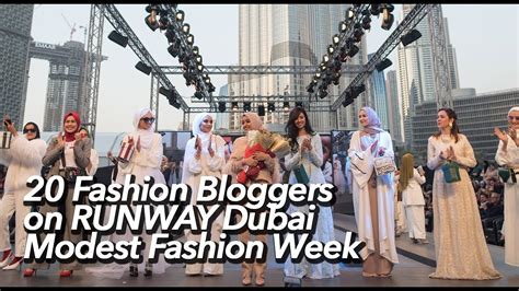 20 Fashion Bloggers On Runway Dubai Modest Fashion Week Youtube