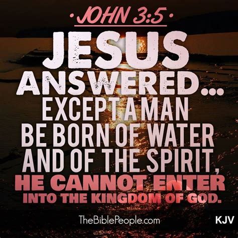 Jesus Answered Truly Truly I Say To You Unless One Is Born Of