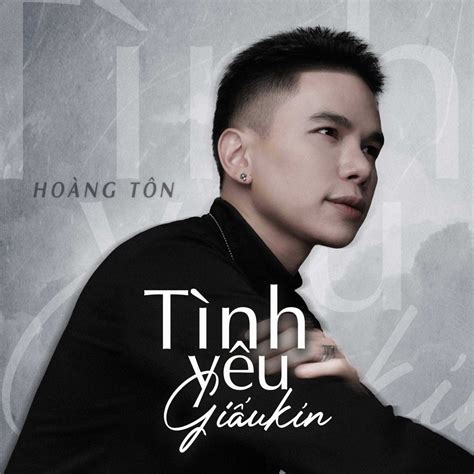 ‎tình Yêu Giấu Kín Single Album By Hoàng Tôn Apple Music