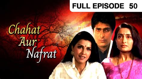 Chahat Aur Nafrat Hindi Tv Serial Full Episode 50 Zee Tv Youtube
