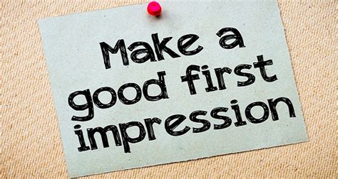 Make A Great First Impression It Matters