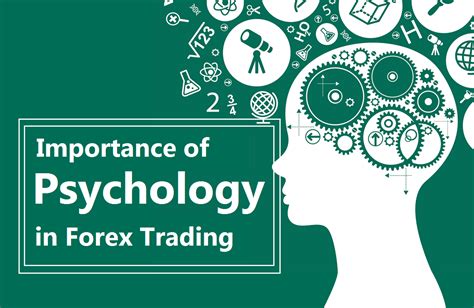 The Importance of Psychology in Forex Trading