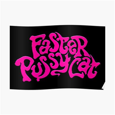 90art Faster Pussycat Poster For Sale By Jebb300 Redbubble
