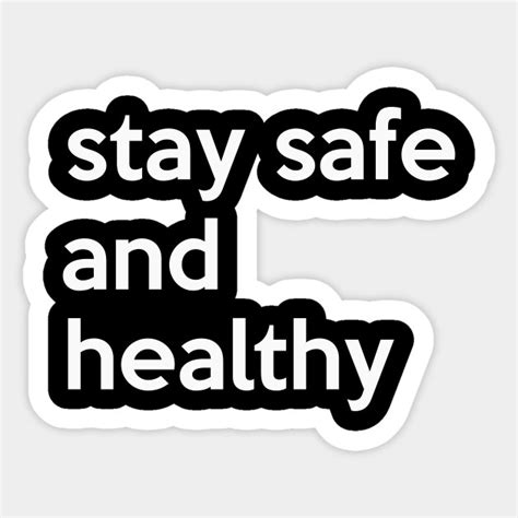 Stay Safe And Healthy Coronavirus Sticker Teepublic