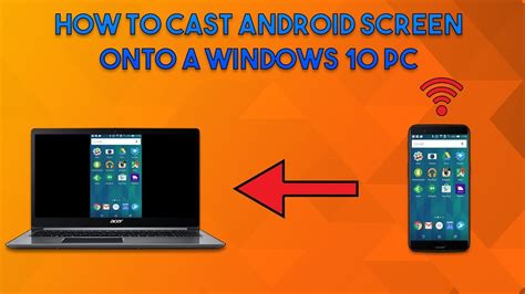 How To Cast An Android Screen Onto A Windows 10 Pc Youtube