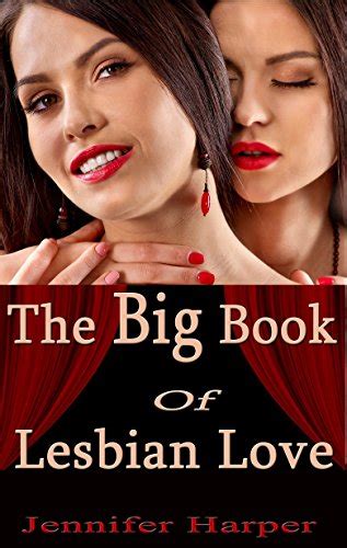 The Big Book Of Lesbian Love 10 Supremely Steamy Books In 1 English Edition Ebook Jennifer
