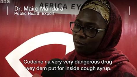 Sweet Sweet Codeine Vex And Shock As Bbc Show Film About Nigeria Syrup