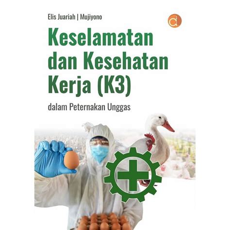 Jual Buku Keselamatan Dan Kesehatan Kerja Dalam Peternakan Unggas