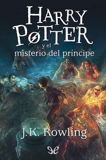 Libro harry potter y el misterio del príncipe (harry potter 6), j.k. Harry Potter y el misterio del príncipe - J. K. Rowling - EPUB