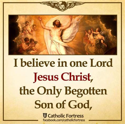 I Believe In One Lord Jesus Christ The Only Begotten Son Of God